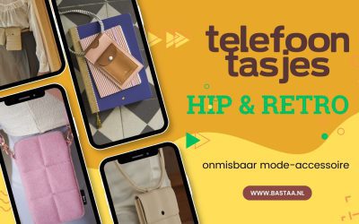Telefoontasje: must-have accessoire voor je telefoon