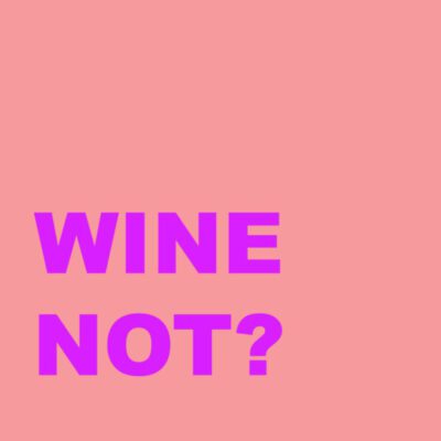 tegeltje roze met quote wine not