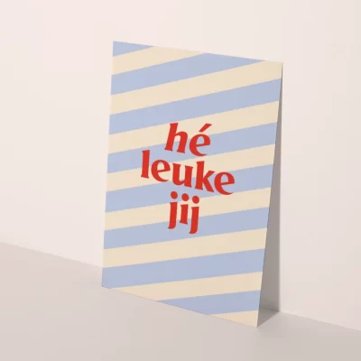 ansichtkaart met tekst he leuke jij met blauwe strepen