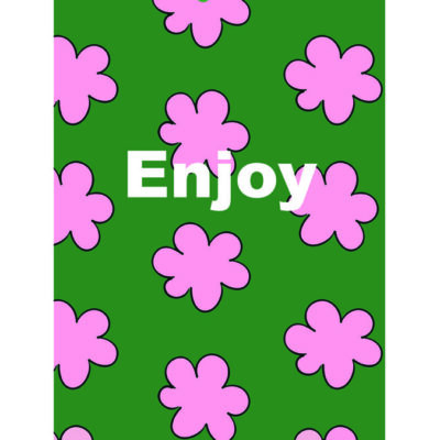 kleurrijke poster forex A4 met tekst Enjoy, groen met roze bloemen